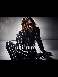 kiryuyrik 2018 SPRING & SUMMER